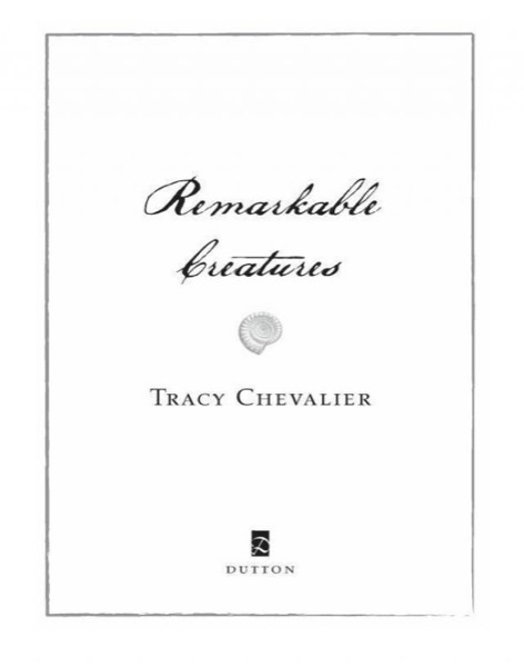 Remarkable Creatures by Tracy Chevalier