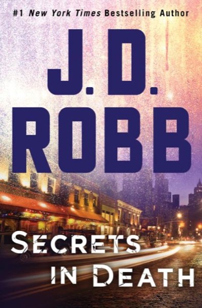 Secrets in Death by J. D. Robb