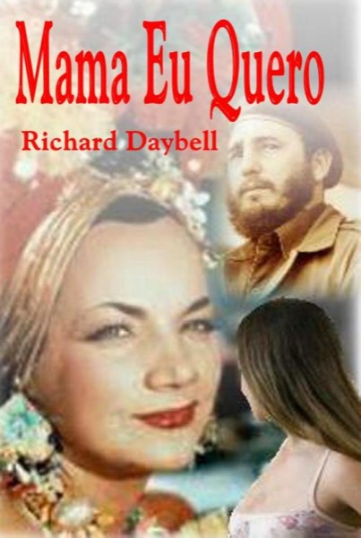 Mama Eu Quero by Richard Daybell