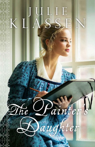 The Painter's Daughter by Julie Klassen