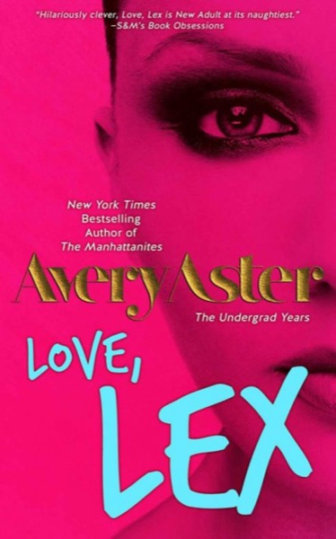 Love, Lex by Avery Aster