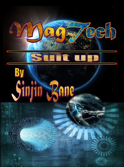 MagTech Suit Up by SinJin Bane