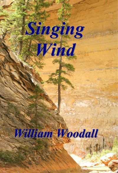 Singing Wind: A Short Story by William Woodall