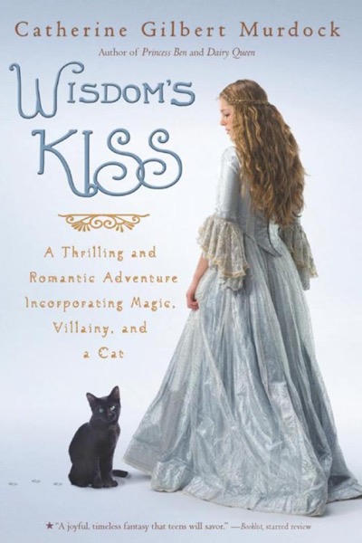 Wisdom's Kiss by Catherine Gilbert Murdock