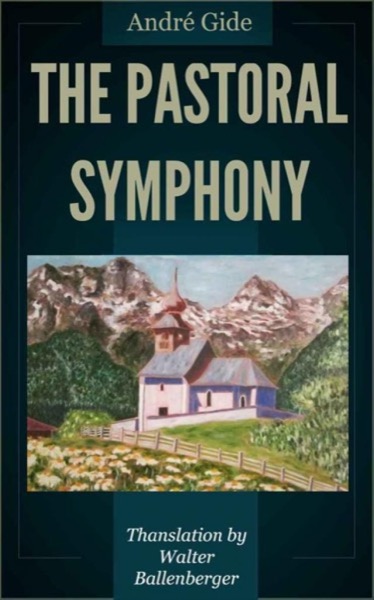 The Pastoral Symphony by André Gide