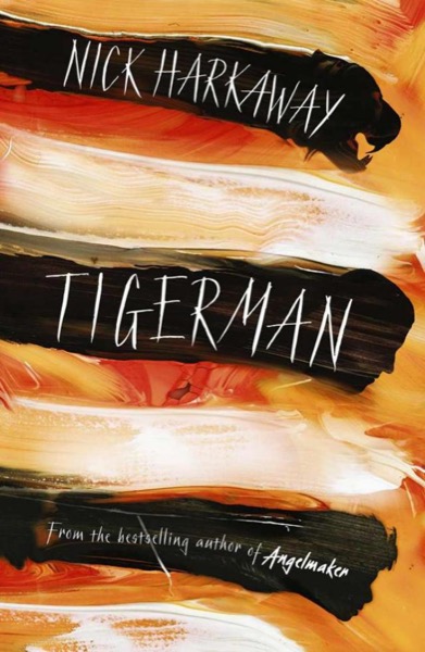 Tigerman by Nick Harkaway