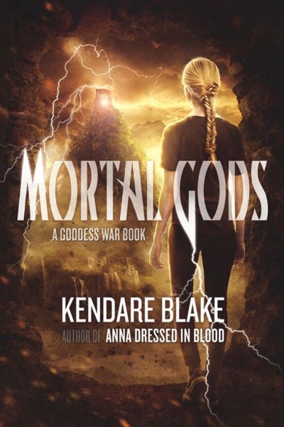 Mortal Gods by Kendare Blake