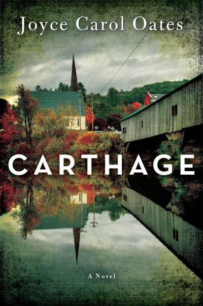 Carthage by Joyce Carol Oates