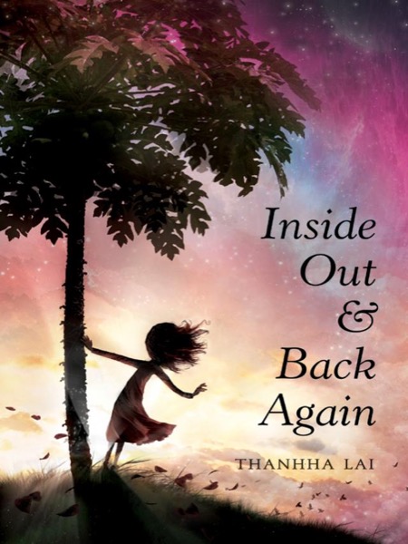 Inside Out and Back Again by Thanhha Lai