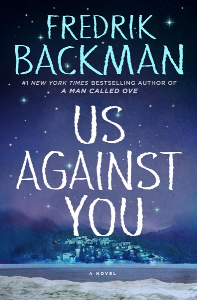 Us Against You by Fredrik Backman