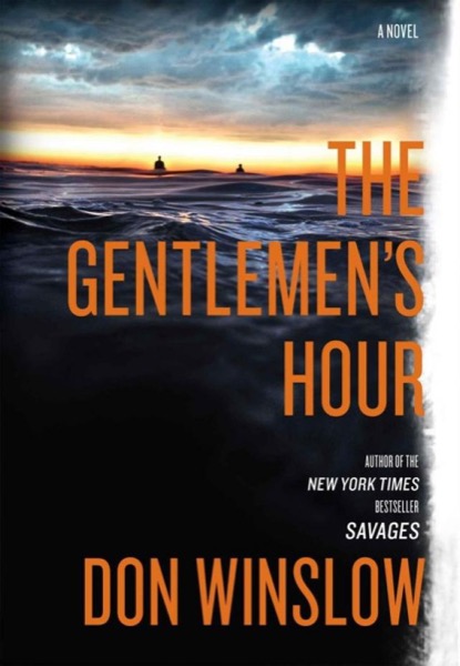 The Gentleman's Hour by Don Winslow