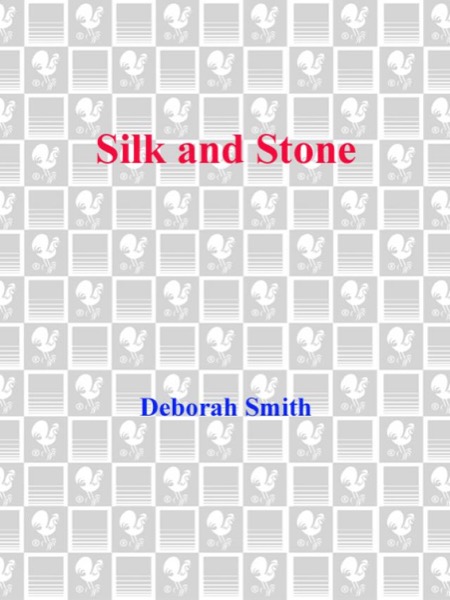 Silk and Stone by Deborah Smith