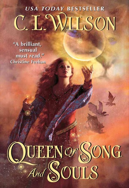 Queen of Song and Souls by C. L. Wilson