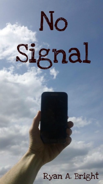 No Signal by Ryan Bright