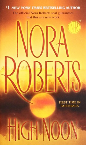 High Noon by Nora Roberts