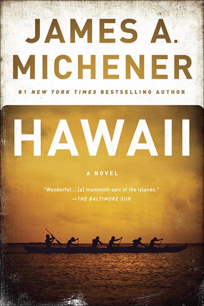 Hawaii by James A. Michener