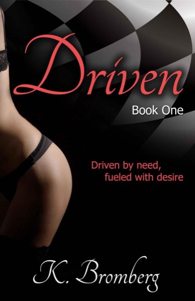 Driven by K. Bromberg