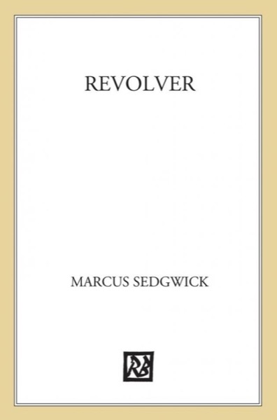 Revolver by Marcus Sedgwick