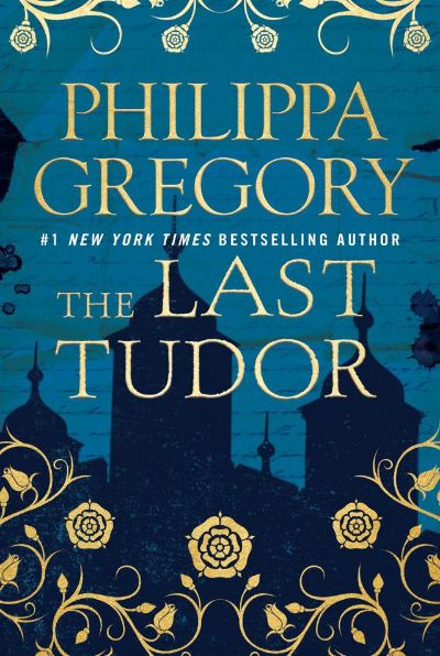 The Last Tudor by Philippa Gregory