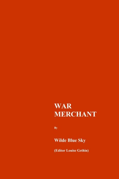 War Merchant by Wilde Blue Sky