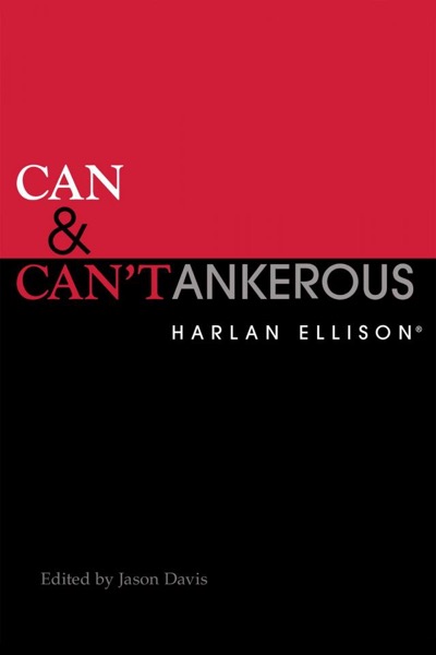 Can & Can'tankerous by Harlan Ellison