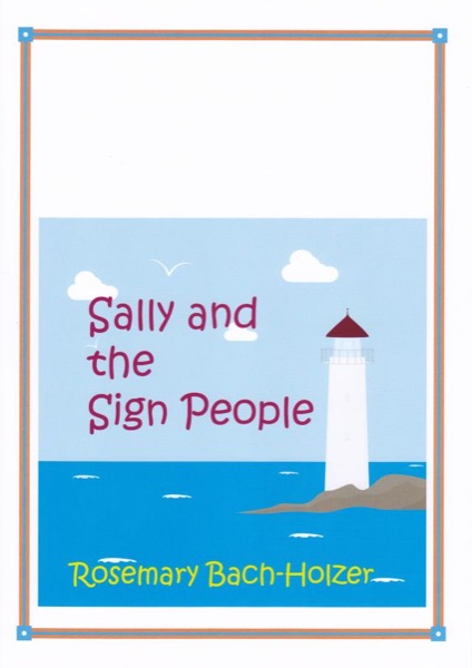 Sally and the Sign People by Rosemary Bach-Holzer