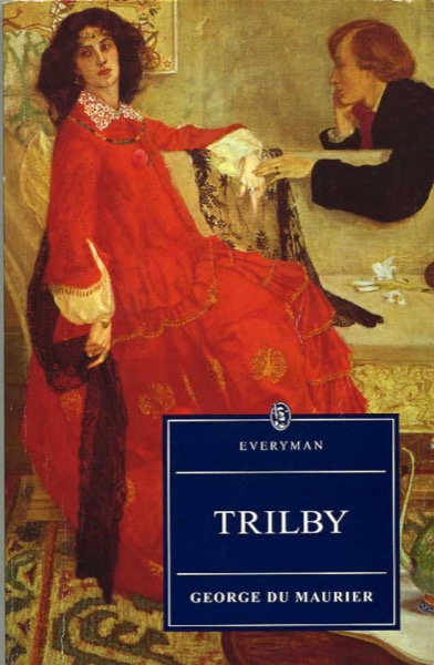 Trilby by George Du Maurier