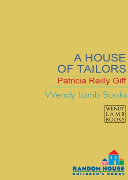 A House of Tailors by Patricia Reilly Giff