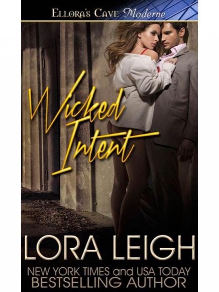 Wicked Intent by Lora Leigh