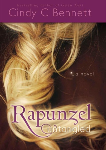 Rapunzel Untangled by Cindy C. Bennett