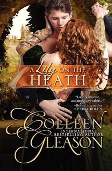 A Lily on the Heath by Colleen Gleason