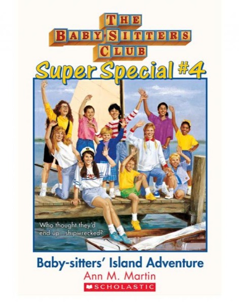 Baby-Sitters' Island Adventure by Ann M. Martin