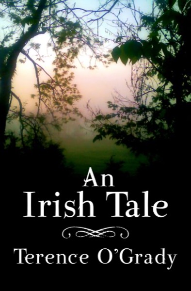 An Irish Tale by Terence O'Grady