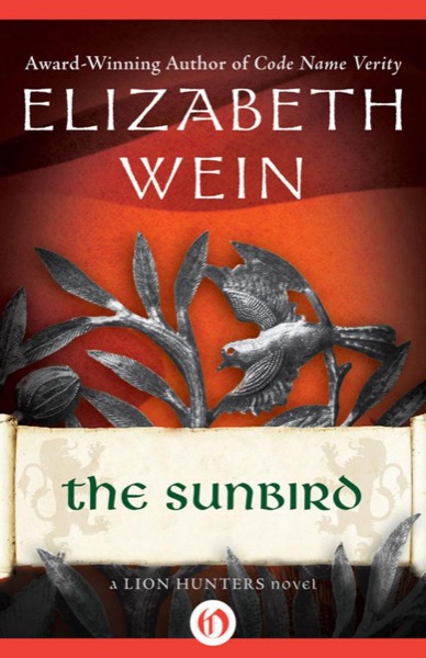 The Sunbird by Elizabeth E. Wein