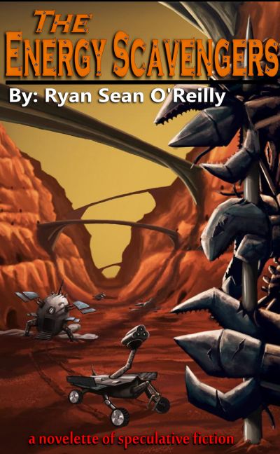 The Energy Scavengers by Ryan Sean O'Reilly