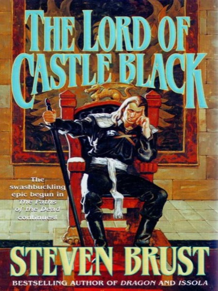 The Lord of Castle Black by Steven Brust