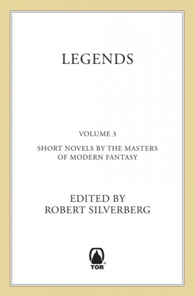 Legends 3 by Robert Silverberg