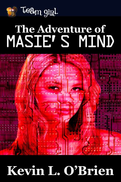 The Adventure of Masie's Mind by Kevin L. O'Brien