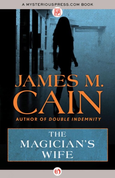 The Magician's Wife by James M. Cain