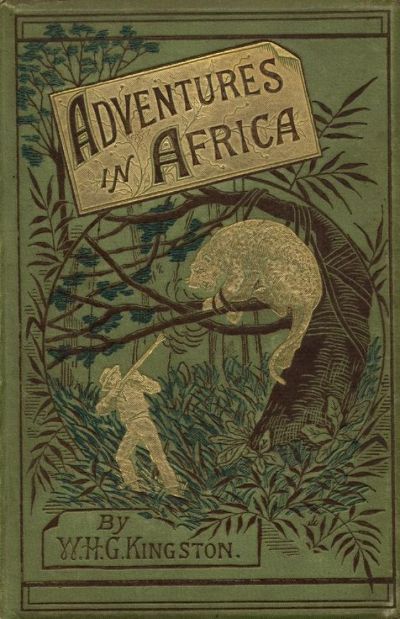 Adventures in Africa by William Henry Giles Kingston