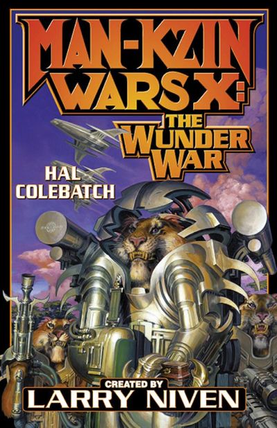 Man-Kzin Wars X: The Wunder War by Larry Niven