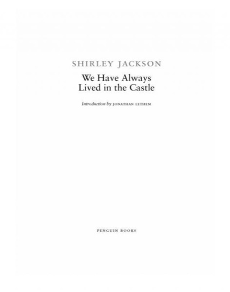 We Have Always Lived in the Castle by Shirley Jackson