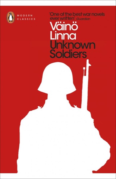 Unknown Soldiers by Väinö Linna