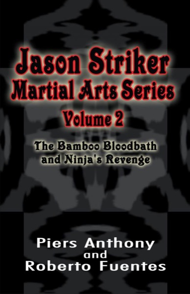 Bamboo Bloodbath and Ninja's Revenge by Piers Anthony