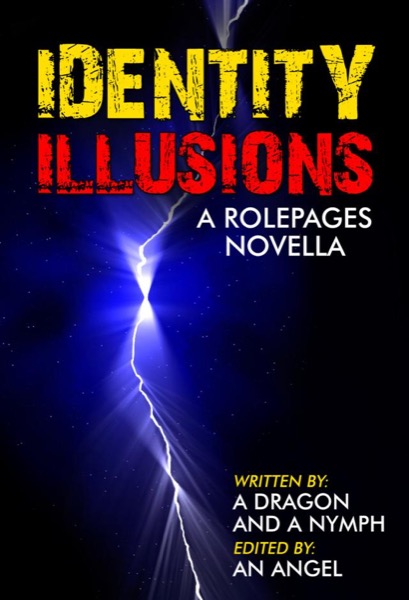 Identity Illusions: A RolePages Novella by J.L.N. Lewitin