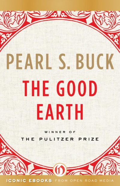 The Good Earth by Pearl S. Buck