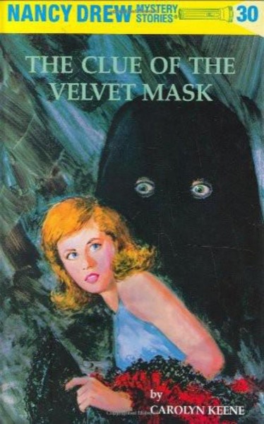 The Clue of the Velvet Mask by Carolyn Keene