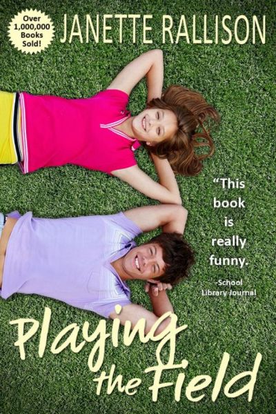 Playing the Field by Janette Rallison