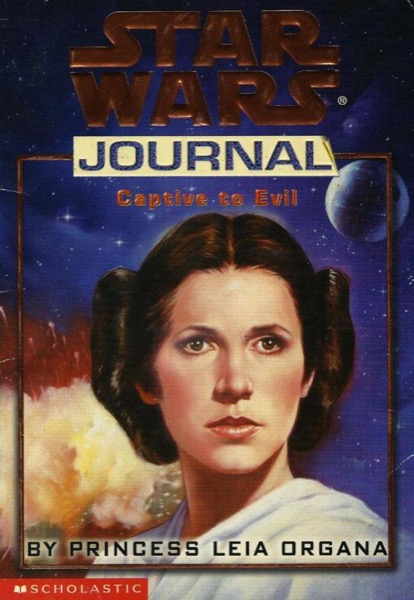 Star Wars Journal - Captive to Evil by Princess Leia Organa by Jude Watson