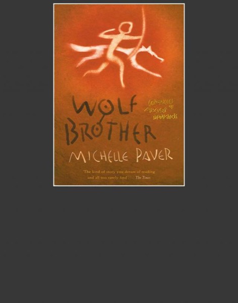 Wolf Brother by Michelle Paver